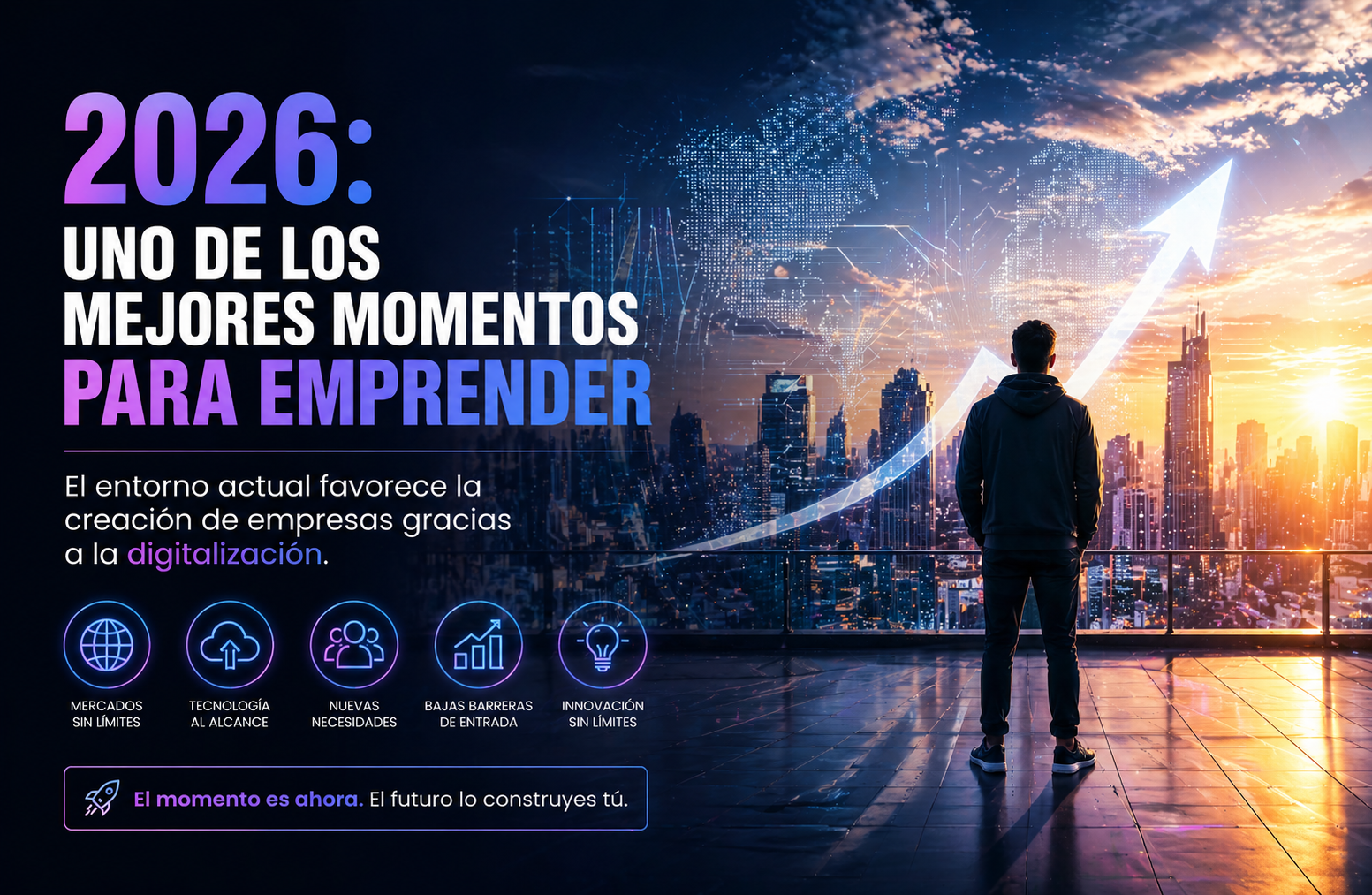 2026: uno de los mejores momentos para emprender